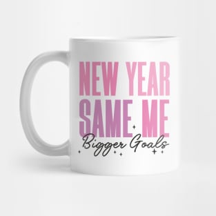 New Year Same me Bigger Goals Mug